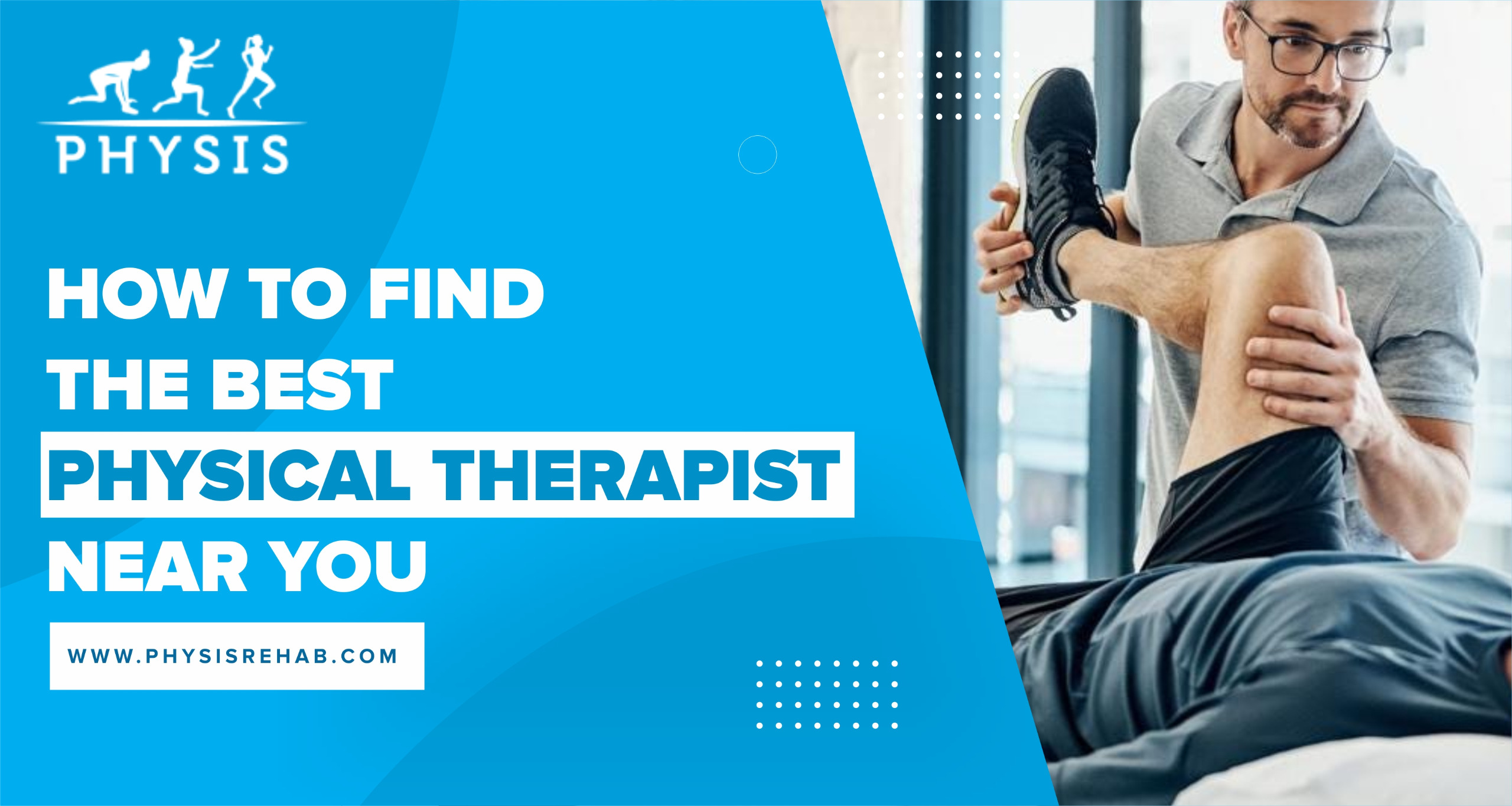 How to Find the Best Physical Therapist Near You